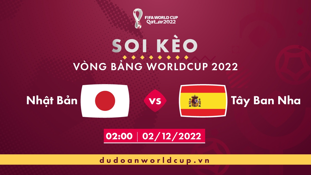 Soi kèo Nhật Bản vs Tây Ban Nha, 02h ngày 02/12/2022