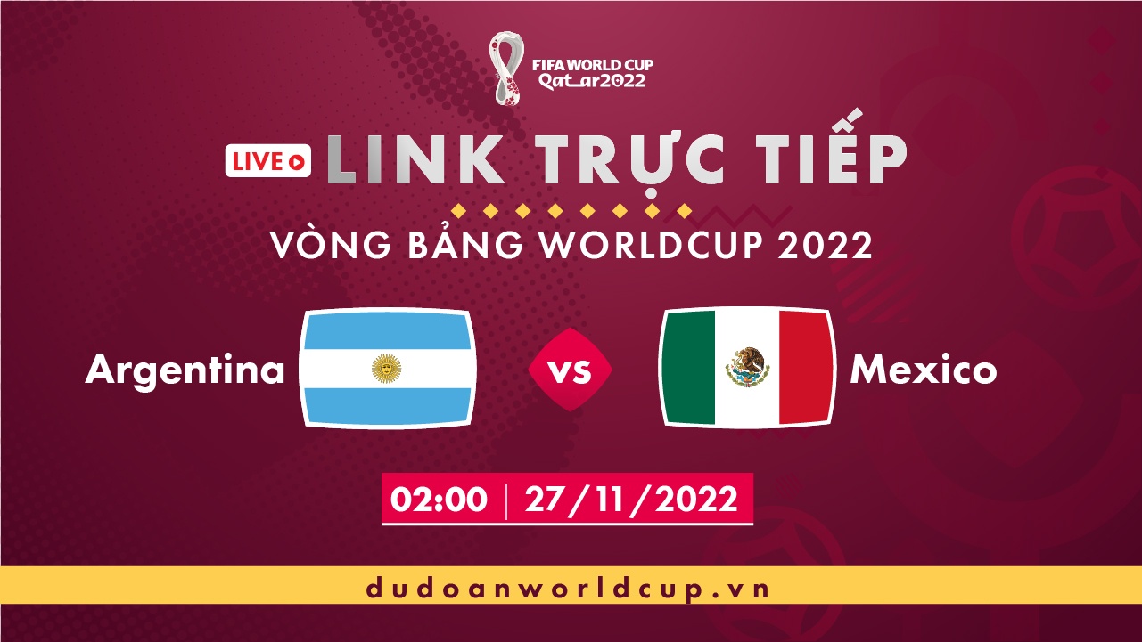 Trực Tiếp Argentina vs Mexico 02h ngày 27/11/2022 [Kèm link]