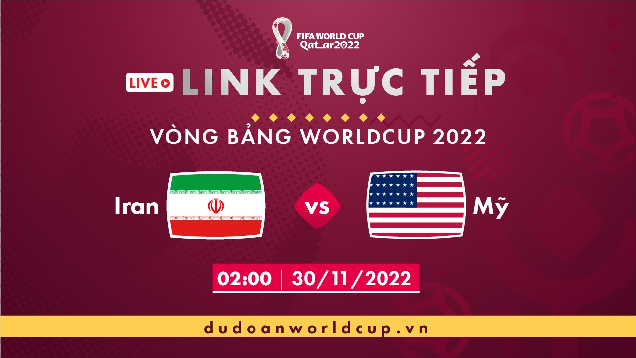 Trực Tiếp Iran vs Mỹ, 02h ngày 30/11/2022 [Link trực tiếp]