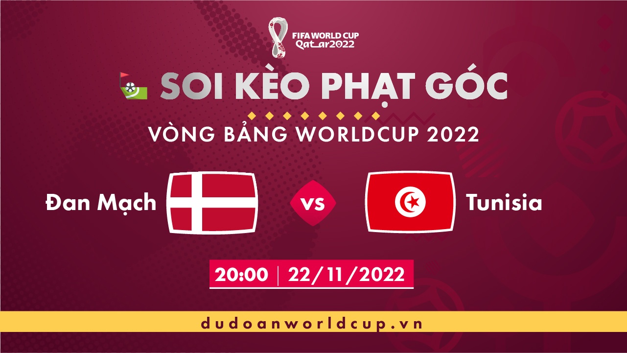 Soi kèo phạt góc Đan Mạch vs Tunisia, 20h00 ngày 22/11/2022