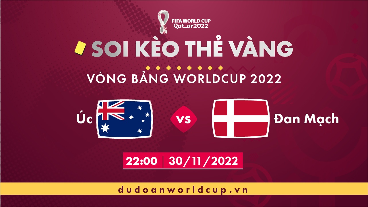 Soi kèo thẻ vàng Úc vs Đan Mạch, 22h00 ngày 30/11/2022