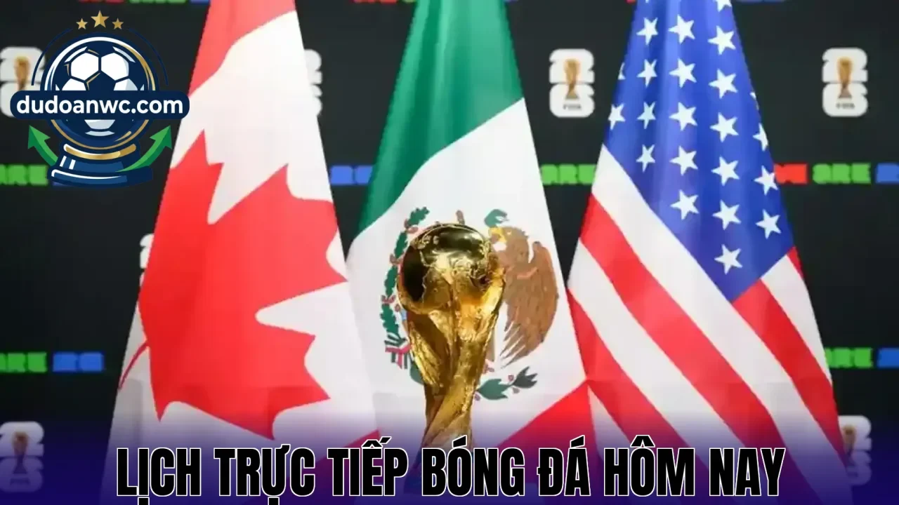 Lịch Trực Tiếp Bóng Đá Hôm Nay
