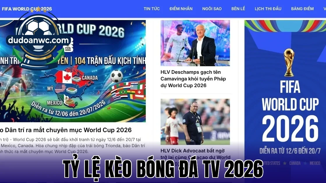 Tỷ Lệ Kèo Bóng Đá TV 2026